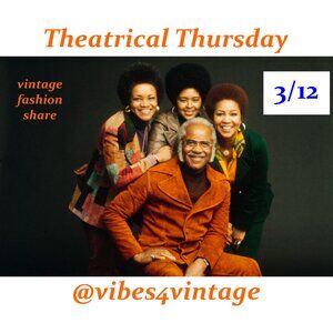 3/12 Theatrical Thursday Vintage Fashion Share